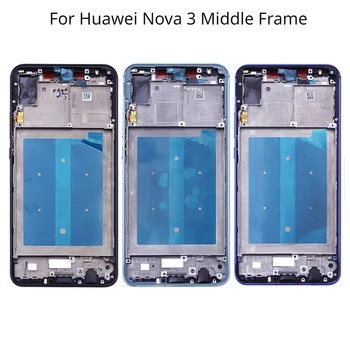 Nova 3 Средната рамка За Huawei Nova 3 3I 3Д Средната рамка Bezel Средната Плоча на Кутията Ремонт на детайли За Nova 3 /3I/3E Рамка на корпуса